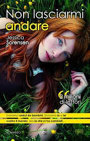 Non lasciarmi andare by Jessica Sorensen