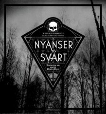 Nyanser av svart: Historien om norsk black metal by Harald Fossberg