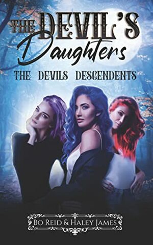 The Devil's Daughters by Bo Reid, Haley James