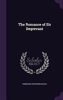 The Romance of Sir Degrevant by Frederick Startridge Ellis