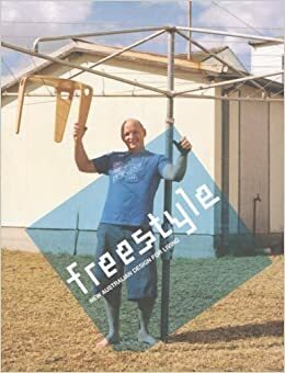 Freestyle: New Australian Design For Living by Paul McGillick, Brian Parkes