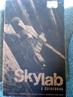 Skylab: A guidebook, by Leland F. Belew