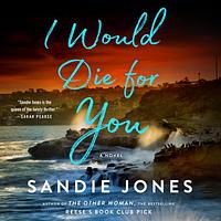 I Would Die for You A Novel by Sandie Jones