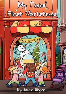 My Twins' First Christmas by Paris Morris, Jackie Singer