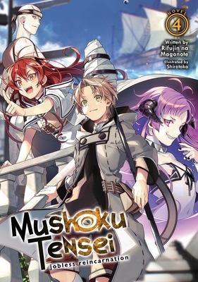 Mushoku Tensei: Jobless Reincarnation (Light Novel) Vol. 4 by Rifujin na Magonote