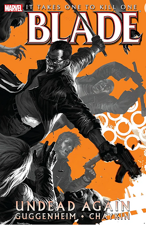 Blade Vol. 1: Undead Again by Marc Guggenheim