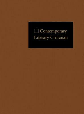 Contemporary Literary Criticism: Excerpts from Criticism of the Works of Today's Novelists, Poets, Playwrights, Short Story Writers, Scriptwriters, & by Jeffery Hunter