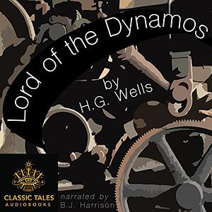 The Lord of the Dynamos by H.G. Wells