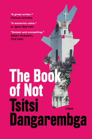 The Book of Not by Tsitsi Dangarembga