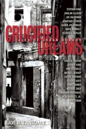 Crucified Dreams by Bob Leman, Joe R. Lansdale