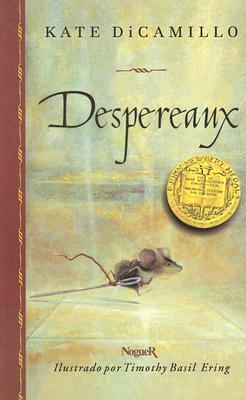 The Tale of Despereaux Special Edition: Being the Story of a Mouse, a Princess, Some Soup and a Spool of Thread by Kate DiCamillo