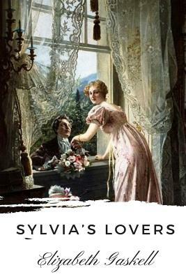 Sylvia's Lovers by Elizabeth Gaskell