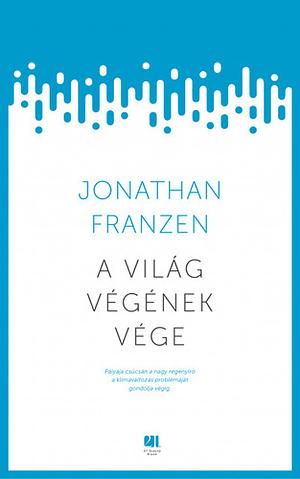 A világ végének vége by Jonathan Franzen