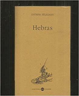 Hebras by Esther Seligson