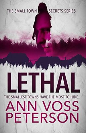 Lethal by Ann Voss Peterson