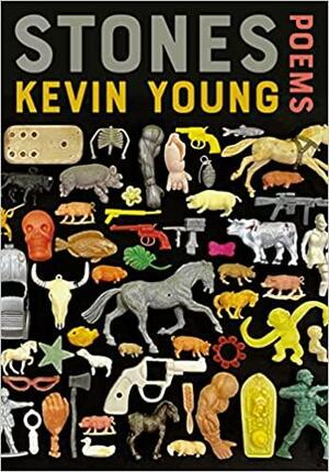 Stones: Poems by Kevin Young