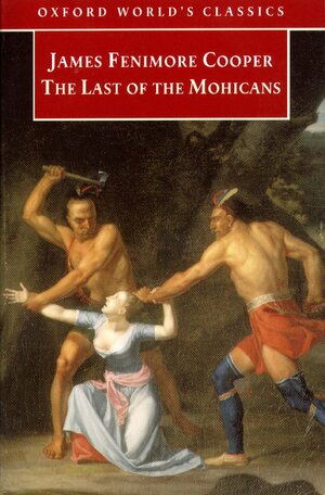 The Last of the Mohicans by James Fenimore Cooper