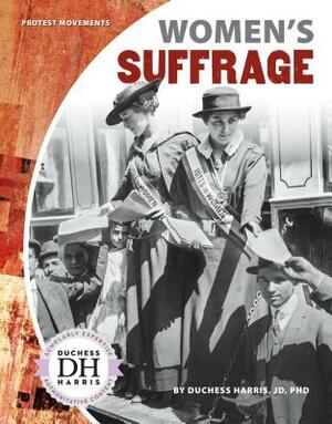 Women's Suffrage by Duchess Harris Jd