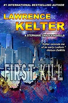 First Kill by Lawrence Kelter