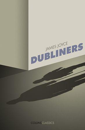 Dubliners by James Joyce