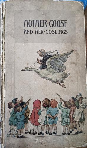 Mother Goose and Her Goslings by Rose Allyn