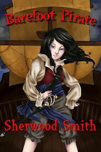 Barefoot Pirate by Sherwood Smith