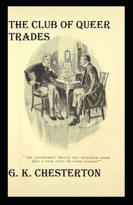 The Club of Queer Trades (Annotated Original Edition) by G.K. Chesterton