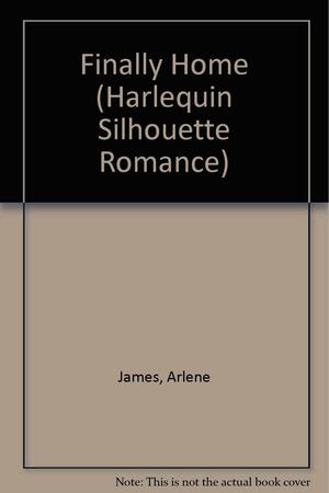 Finally Home by Arlene James