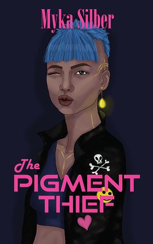 The Pigment Thief by Myka Silber