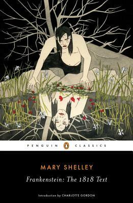 Frankenstein: or, The Modern Prometheus by Mary Shelley