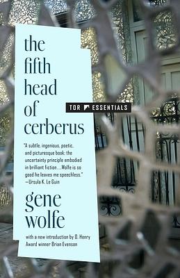 The Fifth Head of Cerberus: Three Novellas by Gene Wolfe
