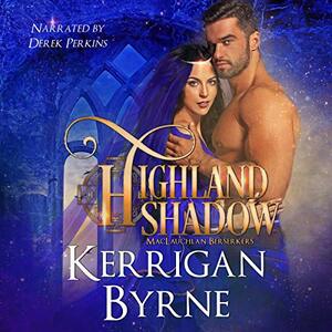 Highland Shadow by Kerrigan Byrne