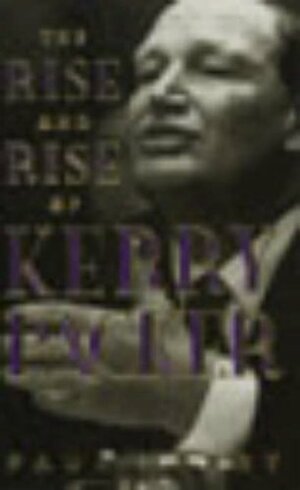 The Rise and Rise of Kerry Packer by Paul Barry