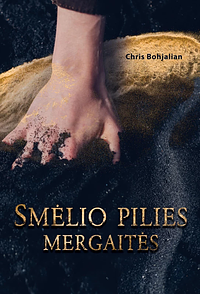 Smėlio pilies mergaitės by Chris Bohjalian