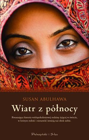 Wiatr z północy by Susan Abulhawa, Magdalena Moltzan-Małkowska