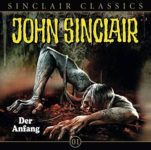 John Sinclair - Classics, Folge 1: Der Anfang by Oliver Döring, Jason Dark