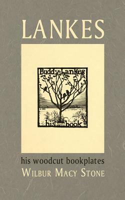 Lankes, His Woodcut Bookplates by Wilbur Macey Stone