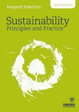 Sustainability Principles and Practice by Margaret Robertson