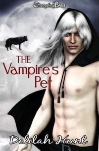 The Vampire's Pet by Delilah Hunt