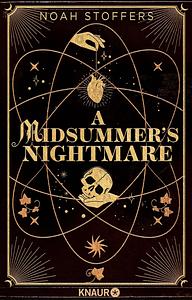 A Midsummer's Nightmare by Noah Stoffers