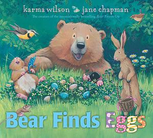 Bear Finds Eggs by Karma Wilson