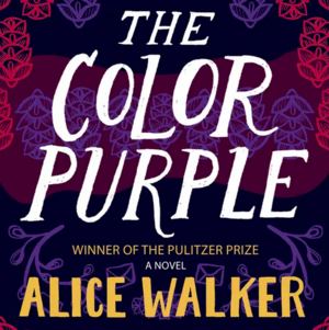 The Color Purple by Alice Walker