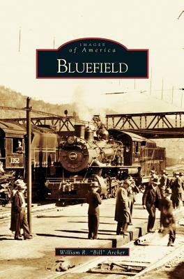 Bluefield by William R. Bill Archer