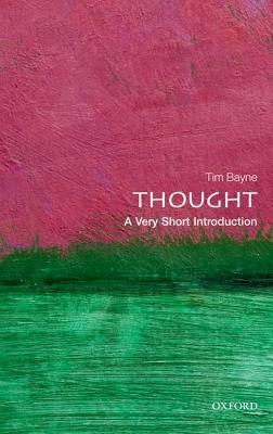Thought: A Very Short Introduction by Tim Bayne