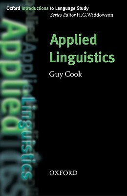 Applied Linguistics by H.G. Widdowson, Guy Cook