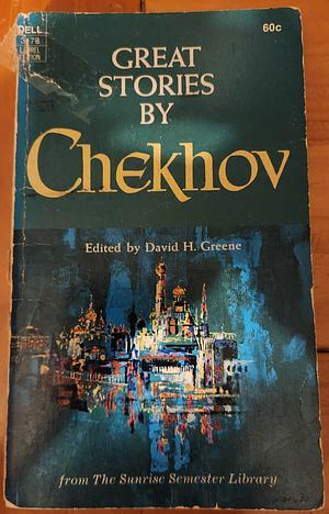 Great Stories by Chekov by Anton Chekhov