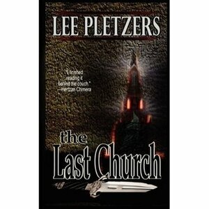 The Last Church by Lee Pletzers