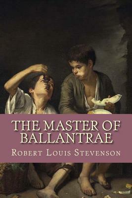 The Master Of Ballantrae by Robert Louis Stevenson