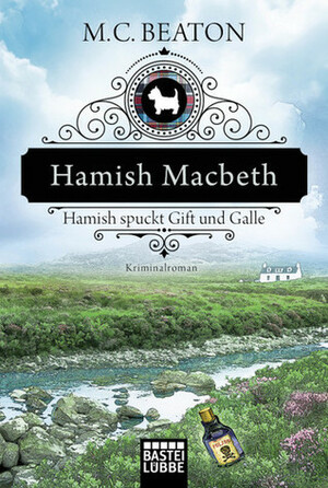 Hamish spuckt Gift und Galle by M.C. Beaton