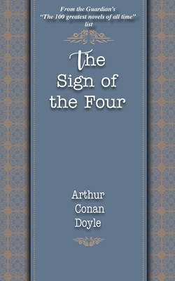 The Sign of the Four by Arthur Conan Doyle